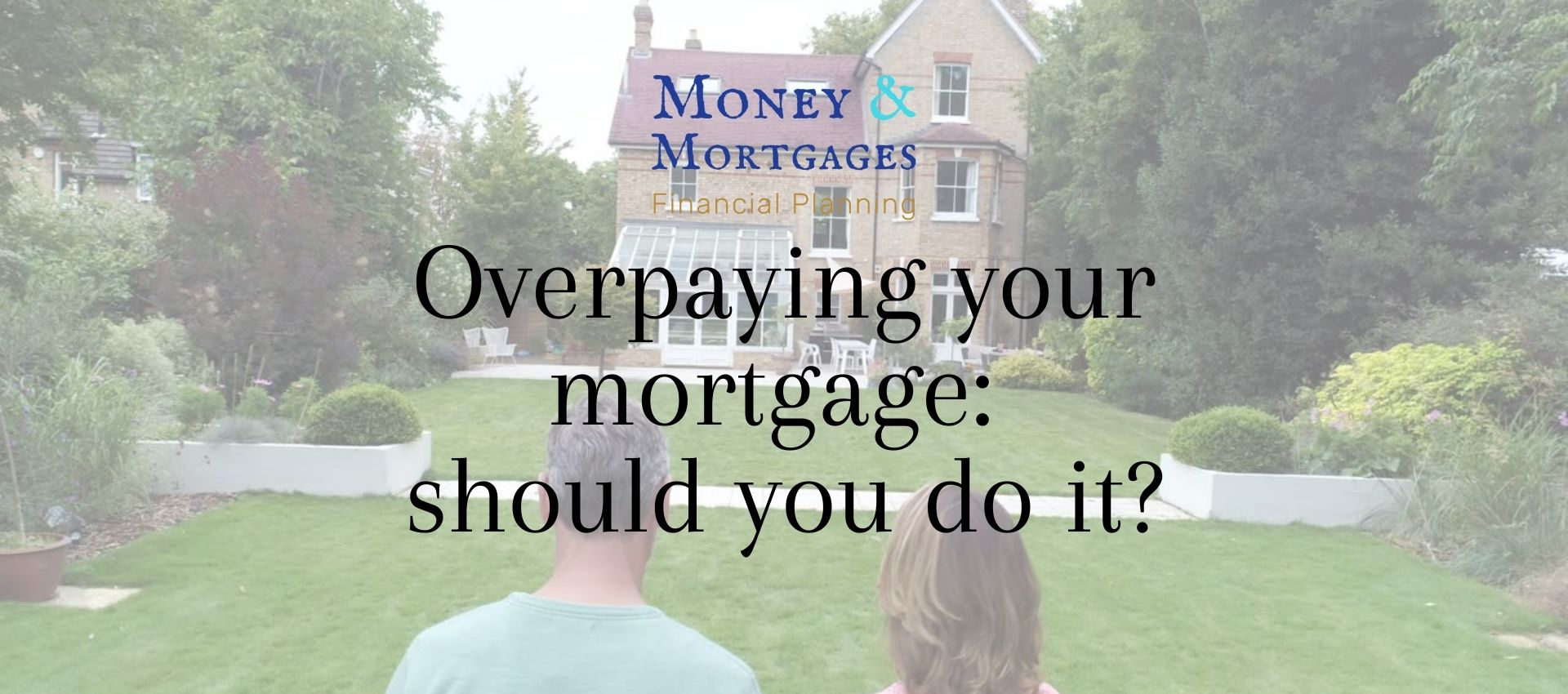 Overpaying Your Mortgage Should You Do It Money And Mortgages Uk 3240